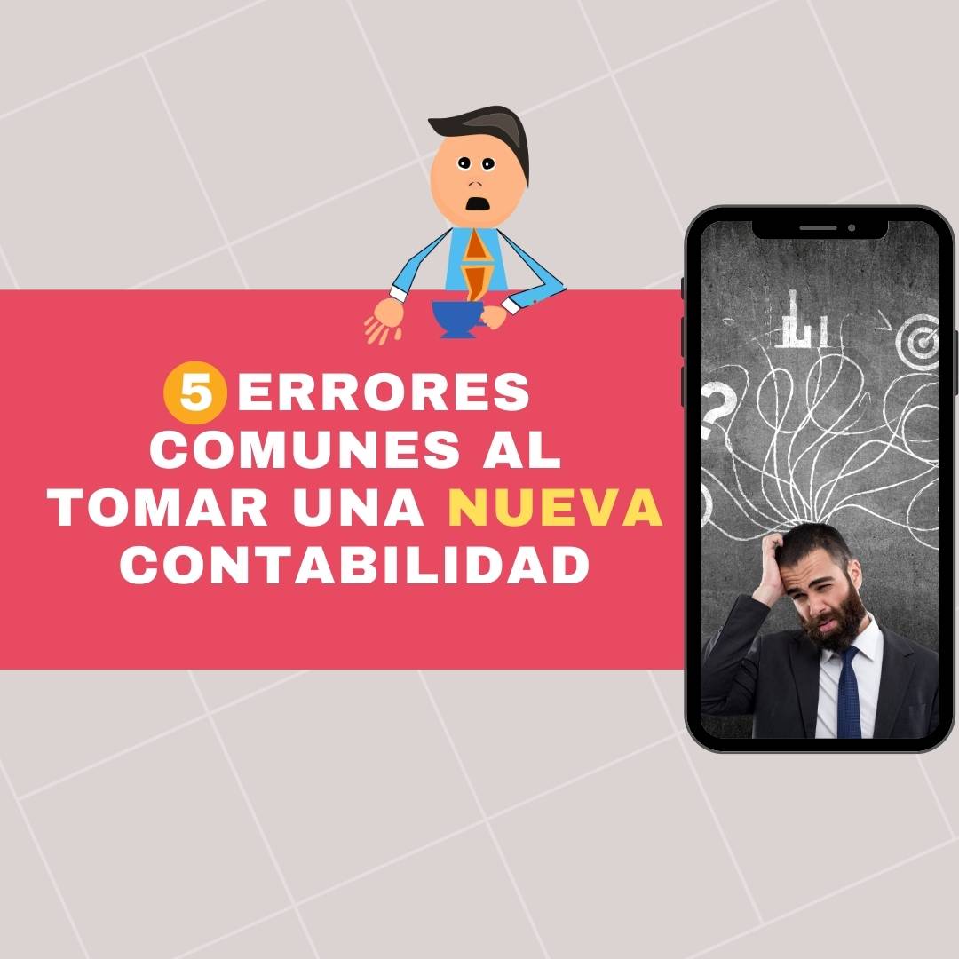 Errores al tomar una nueva contabilidad