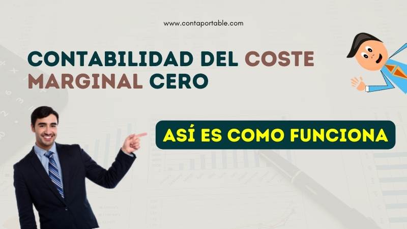 Contabilidad del Coste Marginal Cero, asi es como funciona