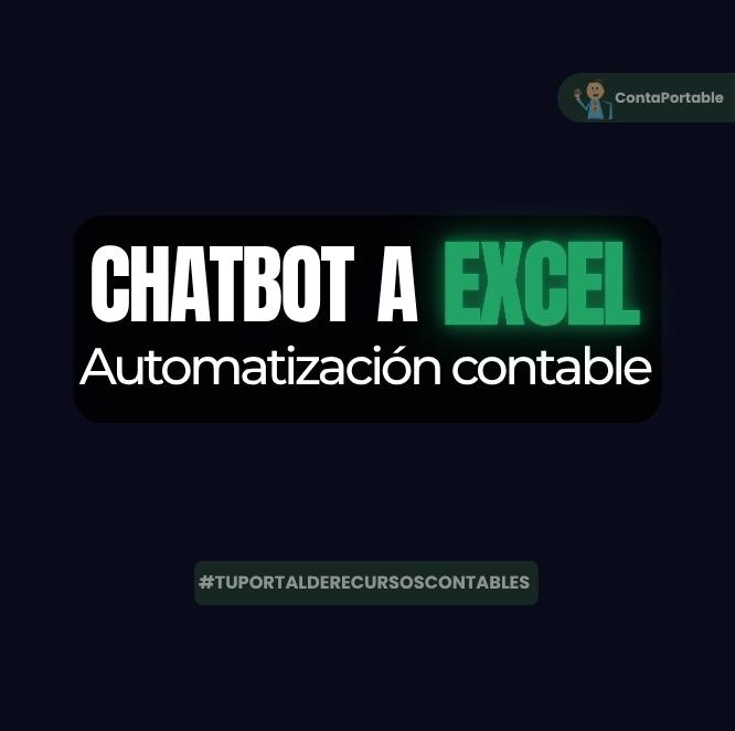 Chatbot a Excel, automatización contable.